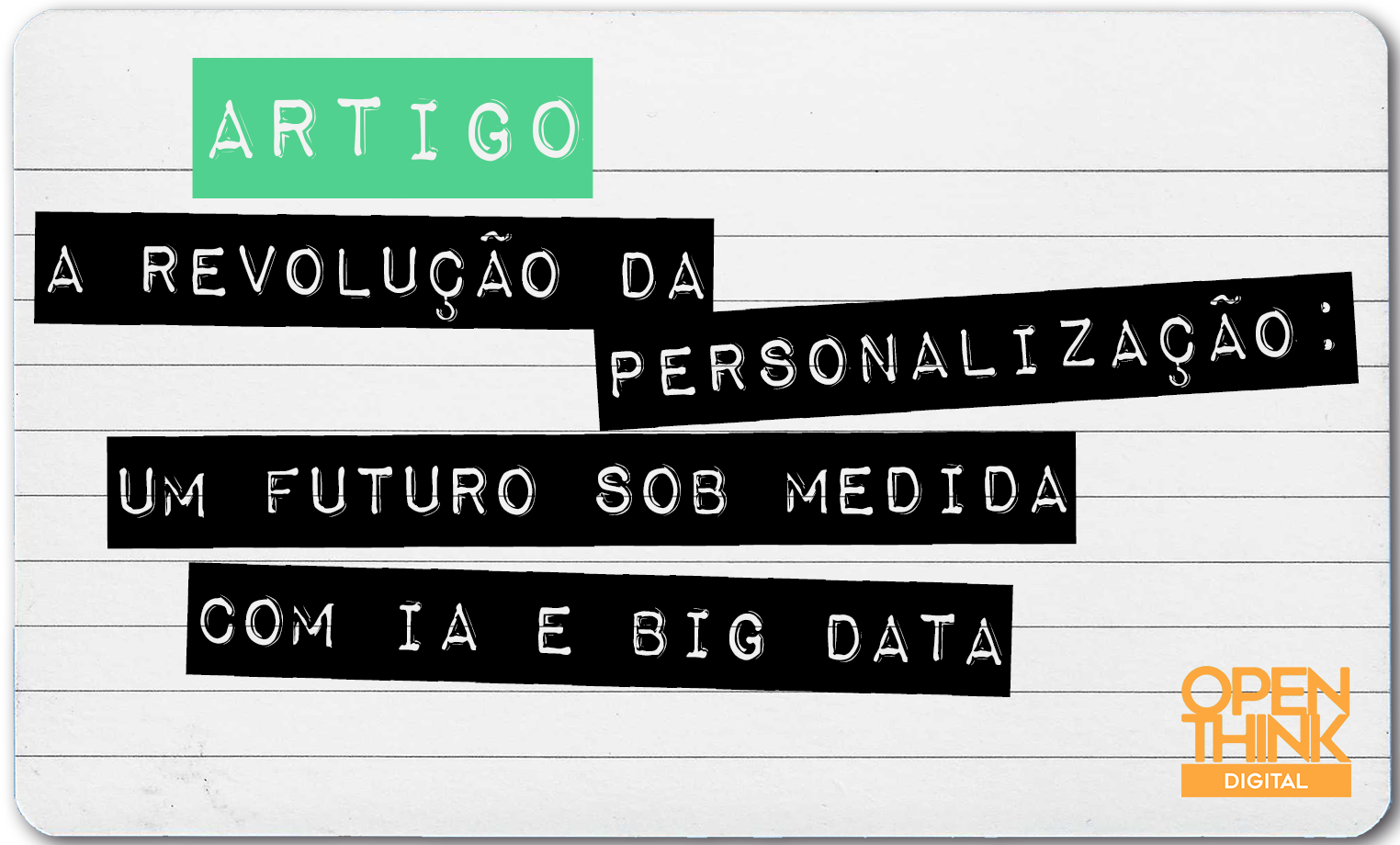 A Revolução da Personalização: Um Futuro Sob Medida com IA e Big Data