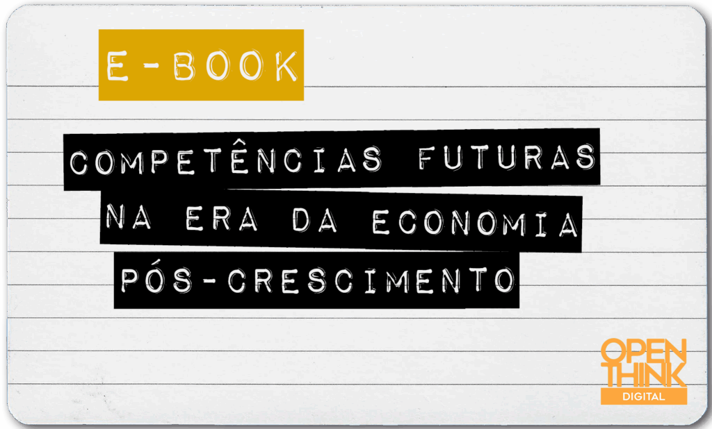 Competências Futuras na Era da Economia Pós-Crescimento