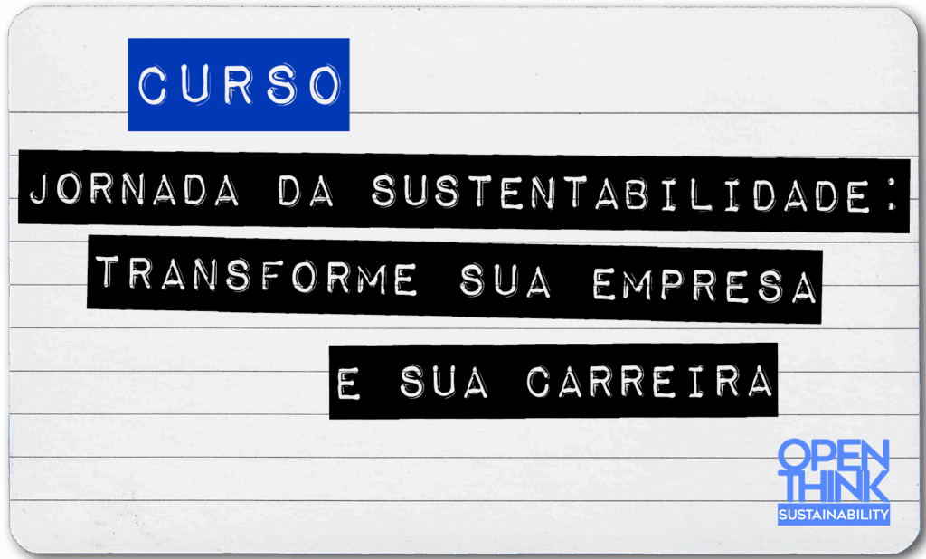 Descubra o Curso Jornada da Sustentabilidade: Transforme sua Empresa e sua Carreira