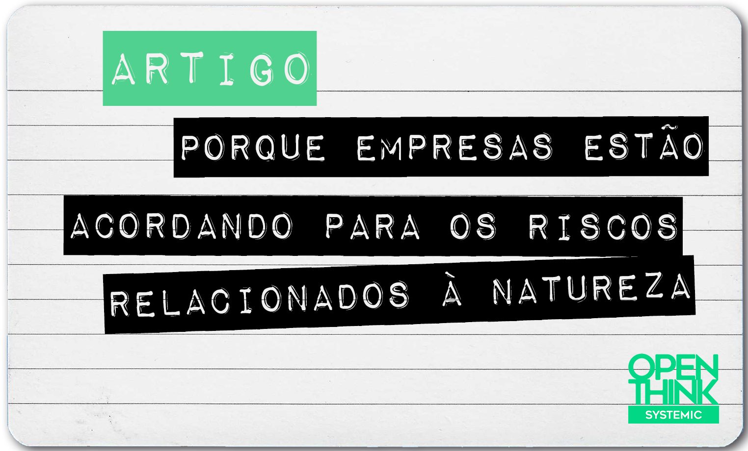 Por Que Empresas Estão Acordando para os Riscos Relacionados à Natureza