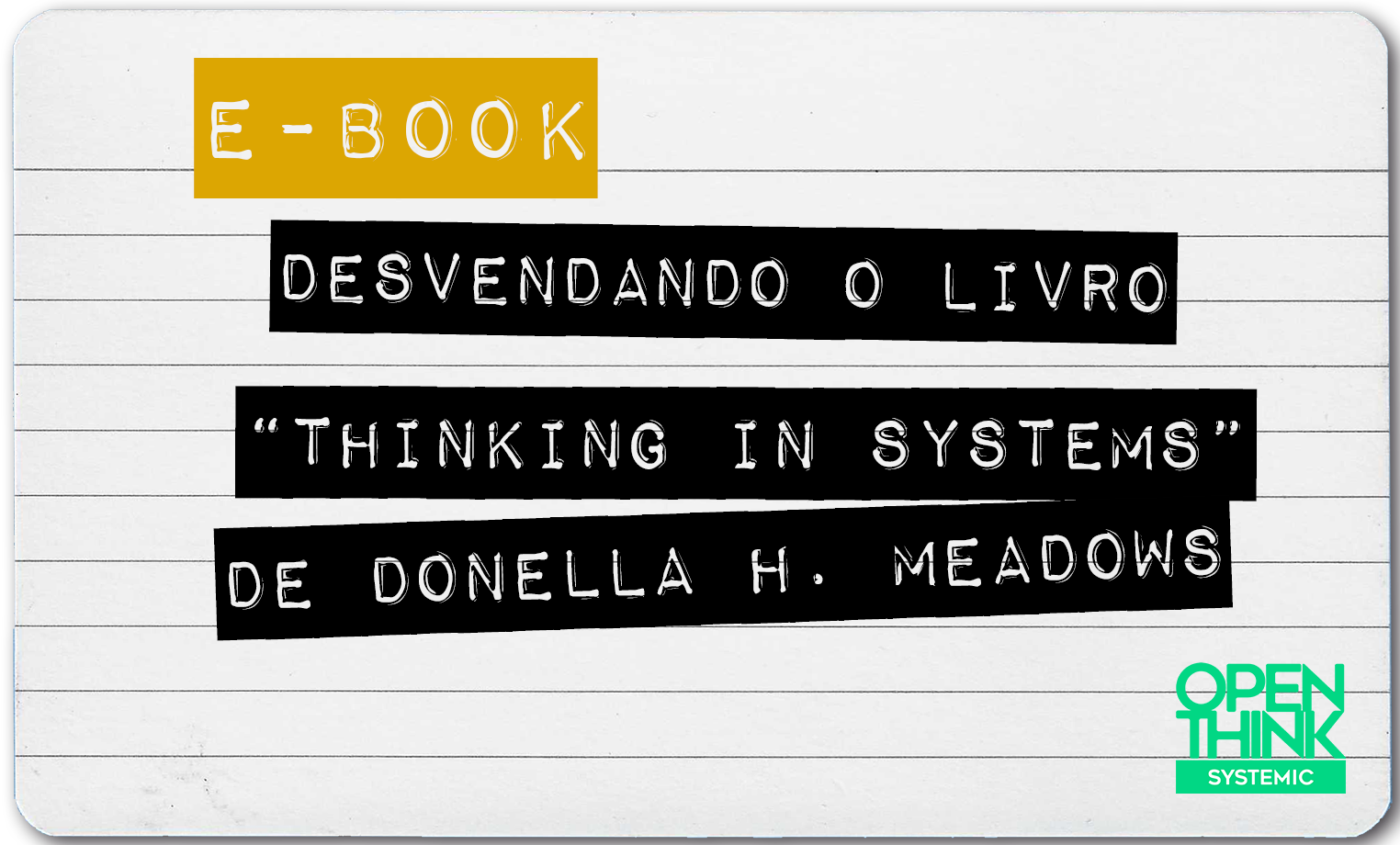 Desvendando o livro Thinking in Systems, de Donella Meadows